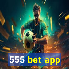 555 bet app